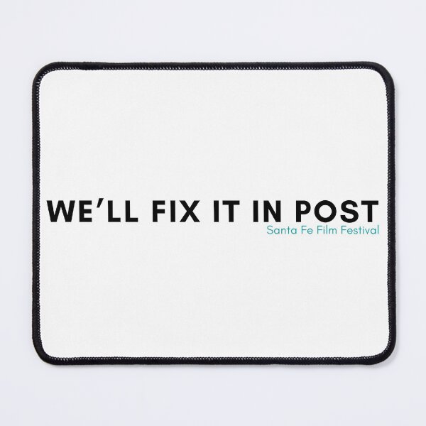 Item preview, We'll Fix It In Post - Things You Hear on Set designed and sold by SantaFeFF.