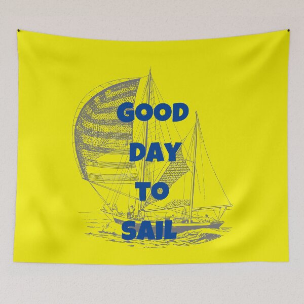 Item preview, Good Day To Sail designed and sold by Perfect For You.