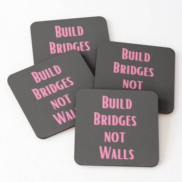 Item preview, Build bridges not walls designed and sold by TheRightHonMP.