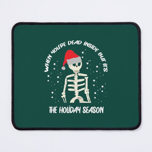 Item preview, When you're dead inside but it's the holiday season designed and sold by Beinfashion.