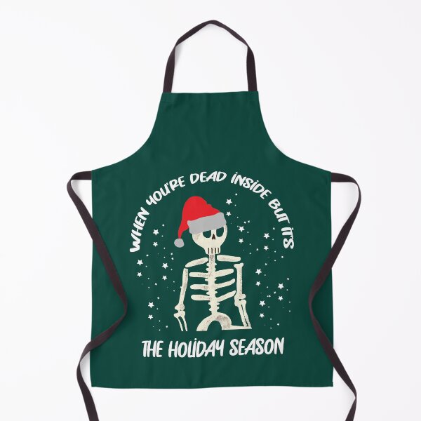 Item preview, When you're dead inside but it's the holiday season designed and sold by Beinfashion.