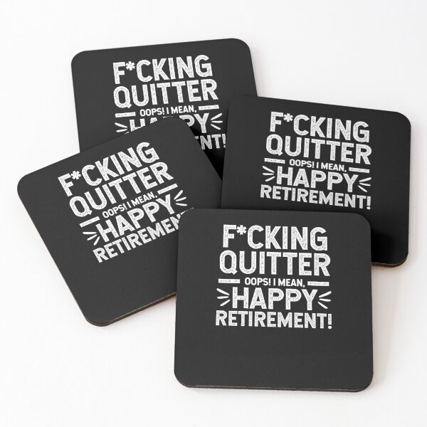 Item preview, Quitter Oops! I Mean Happy Retirement! designed and sold by TeesYouWant.