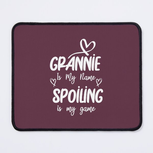 Item preview, Grannie Is My Name spoiling is my game designed and sold by Beinfashion.