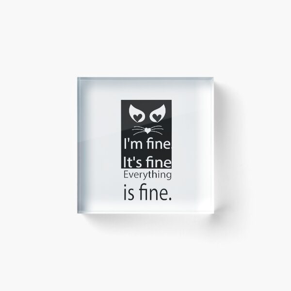 Item preview, I'm fine. It's fine. Everything is fine. designed and sold by olafekry.