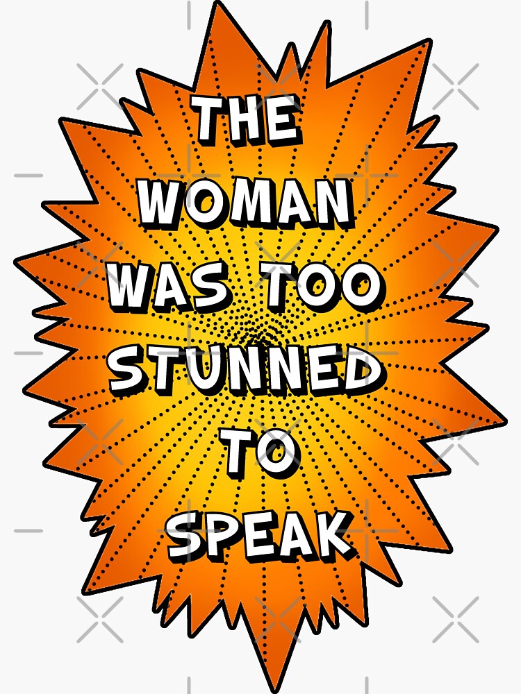 the-woman-was-too-stunned-to-speak-sticker-for-sale-by-mirnay-redbubble