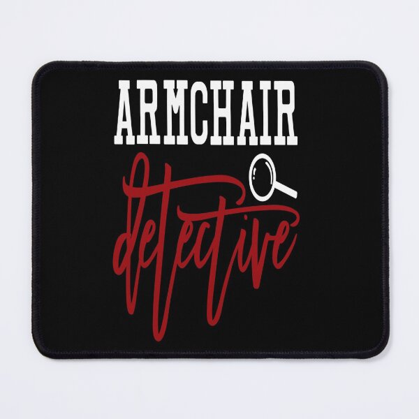 Item preview, Armchair Detective gift for True Crime Junkies and podcast lovers designed and sold by BRtisticDesigns.