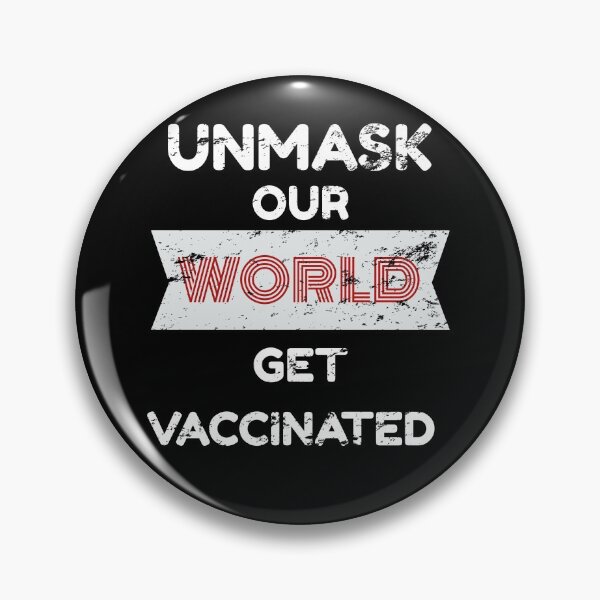 Item preview, Unmask Our World Get Vaccinated Vintage Educating Motivating  designed and sold by adamtepl.