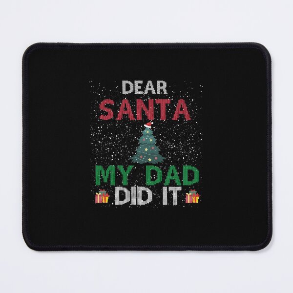 Item preview, Dear Santa My Dad Did It designed and sold by imaneless.