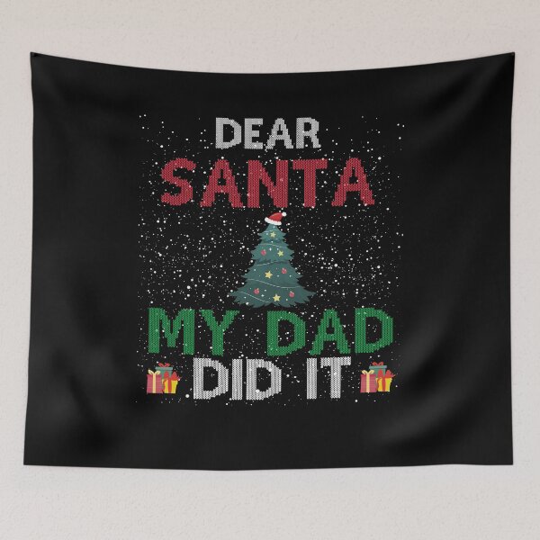 Item preview, Dear Santa My Dad Did It designed and sold by imaneless.