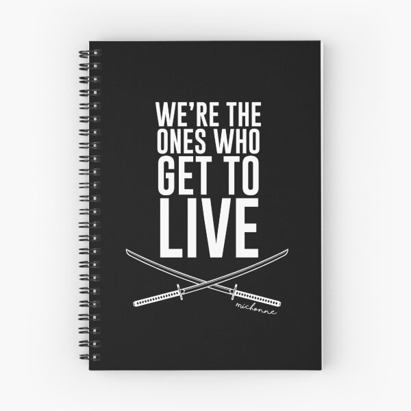 Item preview, We're The Ones Who Get To Live designed and sold by kjanedesigns.