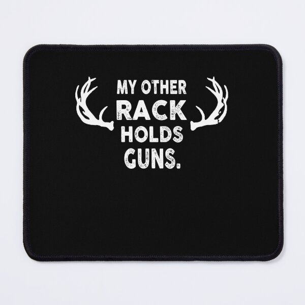 Item preview, My Other Rack Holds Guns  designed and sold by TheCarrier.