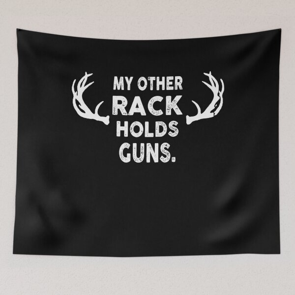 Item preview, My Other Rack Holds Guns  designed and sold by TheCarrier.