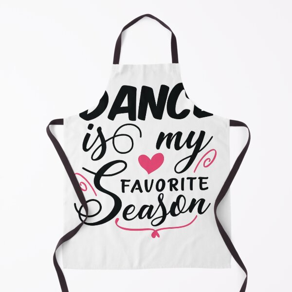Item preview, Dance is My Favorite Season - Gift for Dancer designed and sold by ArtOneDesign.