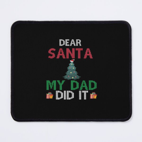 Item preview, Dear Santa My Dad Did It designed and sold by imaneless.