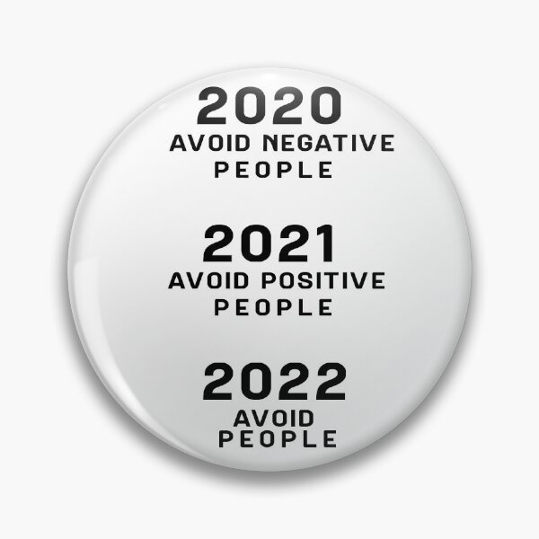 Item preview, 2020 Avoid Negative People 2021 Avoid Positive People 2022 Avoid People - Funny Happy New Years Eve NYE 2022 Best gift to your mom , dad, brother  designed and sold by ELPRONTO-DESIGN.