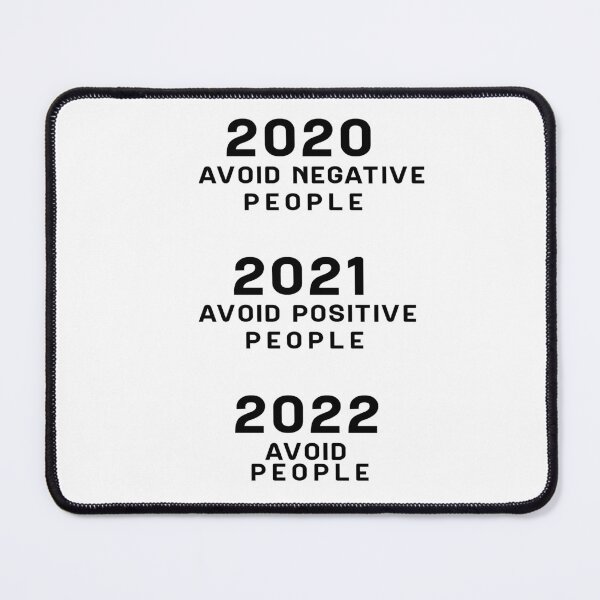 Item preview, 2020 Avoid Negative People 2021 Avoid Positive People 2022 Avoid People - Funny Happy New Years Eve NYE 2022 Best gift to your mom , dad, brother  designed and sold by ELPRONTO-DESIGN.