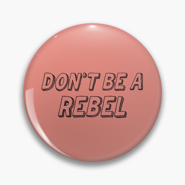 Item preview, don't be a rebel - to be worn with IRONY ONLY designed and sold by little-lyon.