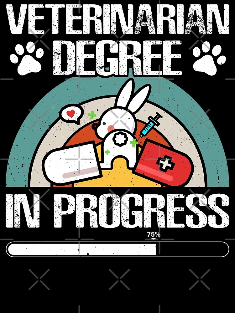 "Veterinarian Degree in Progress Funny Animals Lover Veterinarian