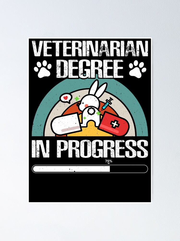"Veterinarian Degree in Progress Funny Animals Lover Veterinarian