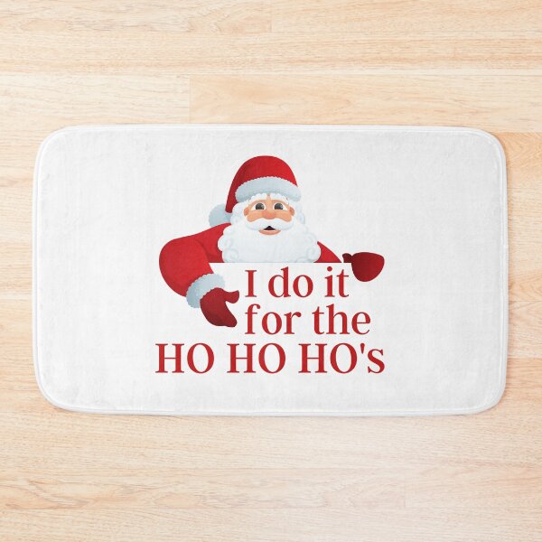 Item preview, I do it for the Ho Ho Ho's, Christmas Funny Santa designed and sold by Auntieck.