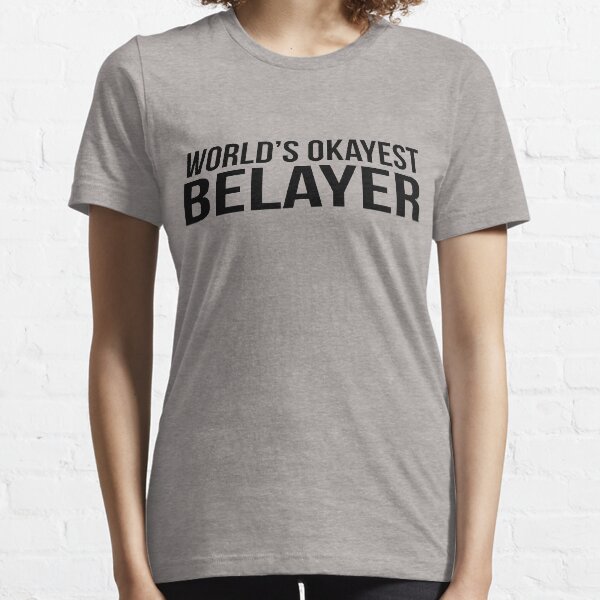 Item preview, World's okayest Belayer designed and sold by sandyworks.