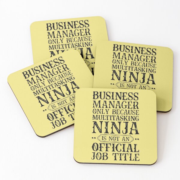 Item preview, Business Manager - Only Because Multitasking Ninja Job Title designed and sold by kamrankhan.