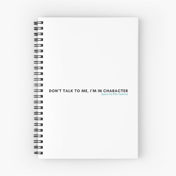Item preview, Don't Talk To Me, I'm In Character - Things You Hear on Set designed and sold by SantaFeFF.