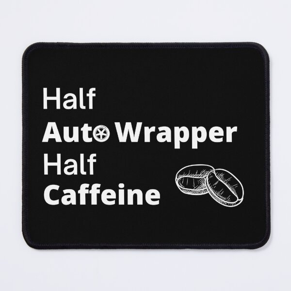 Item preview, Half Caffeine Half Auto Wrapper Funny designed and sold by CJacobsDesigns.