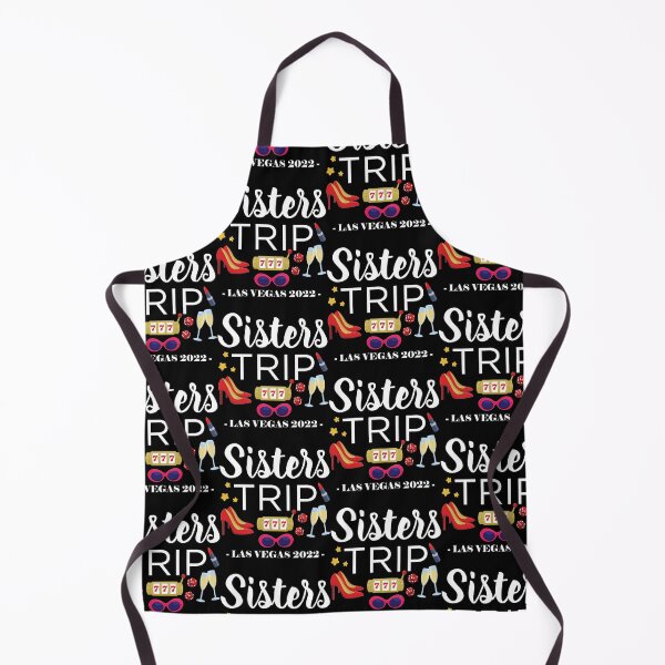 Item preview, 2022 Las Vegas Sisters Trip design designed and sold by jakehughes2015.