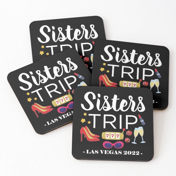 Item preview, 2022 Las Vegas Sisters Trip design designed and sold by jakehughes2015.