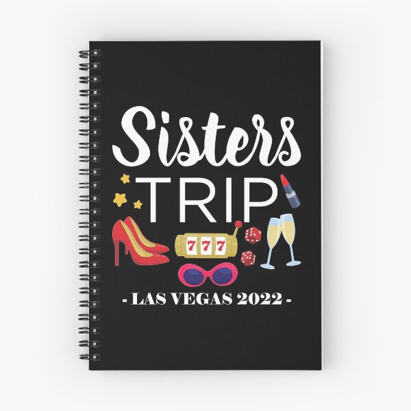 Item preview, 2022 Las Vegas Sisters Trip design designed and sold by jakehughes2015.