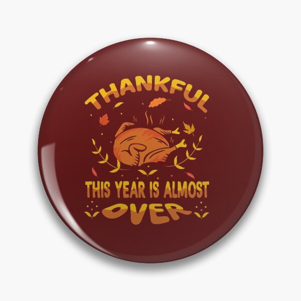 Item preview, Thankful This Year Is Almost Over Funny Thanksgiving 2020 designed and sold by Nadeengift.