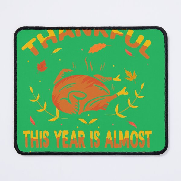Item preview, Thankful This Year Is Almost Over Funny Thanksgiving 2020 designed and sold by Nadeengift.