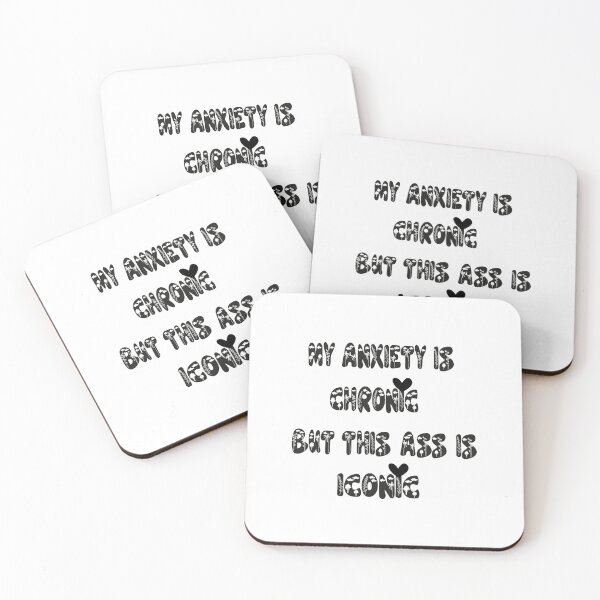 Item preview, My Anxiety is Chronic But This Ass is Iconic designed and sold by Momo Shop.