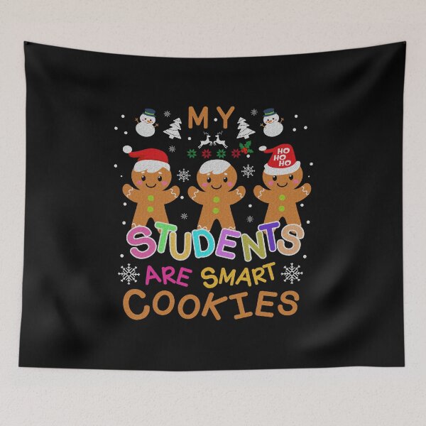 Item preview, My Students Kids Are Smart Cookies Christmas For Teachers designed and sold by franktact.