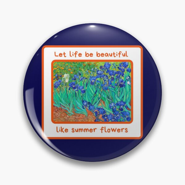Item preview, Let Life Be Beautiful Like Summer Flowers designed and sold by artistoutfitter.