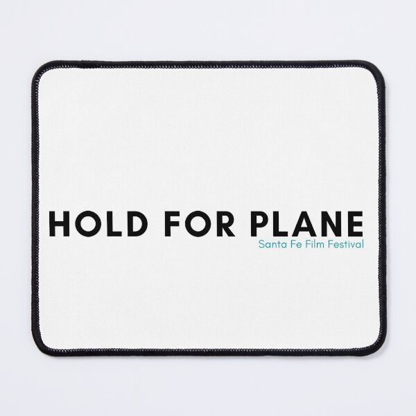 Item preview, Hold For Plane - Things You Hear on Set designed and sold by SantaFeFF.
