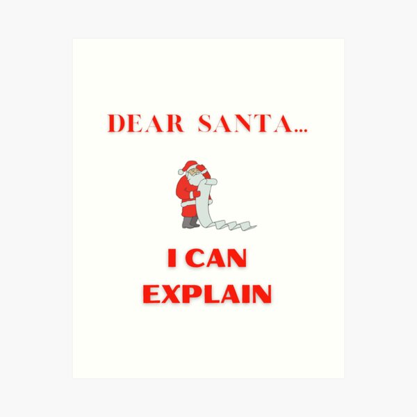 Item preview, DEAR SANTA...I CAN EXPLAIN designed and sold by DoloresAlaire.