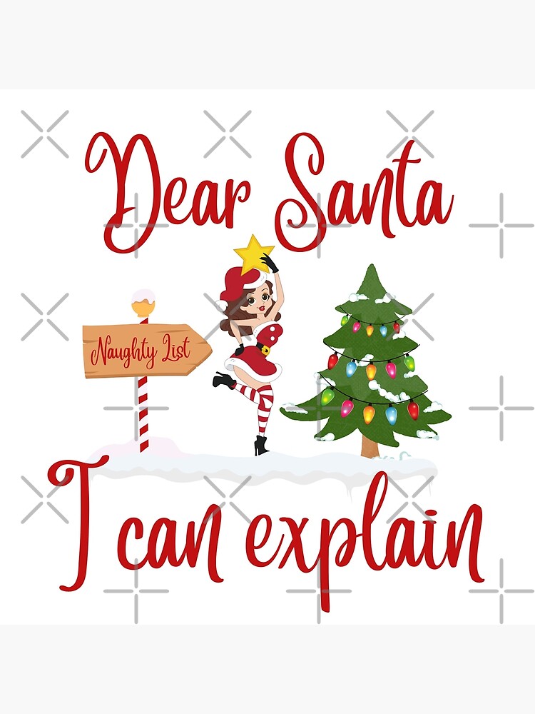 Dear Santa I Can Explain-Funny Christmas Tree T Shirt-Snow