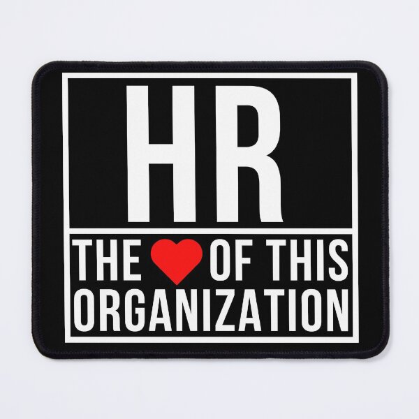 Item preview, HR The Heart of This Organization designed and sold by SunfullyYours.