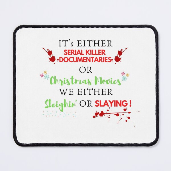 Item preview, Its Either Serial Killer Documentaries Or Christmas Movies Premium designed and sold by Zyphrost ★★★★★ (✔).