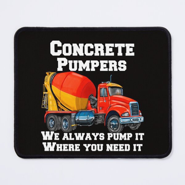 Item preview, Concrete Pumpers We Always Pump It Where You Need It designed and sold by fantasticdesign.