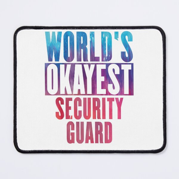 Item preview, World's okayest Security Guard designed and sold by JakubkoJunak.