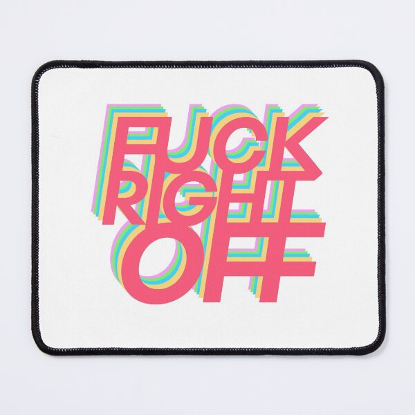 Item preview, Fuck Right Off designed and sold by char-creative.
