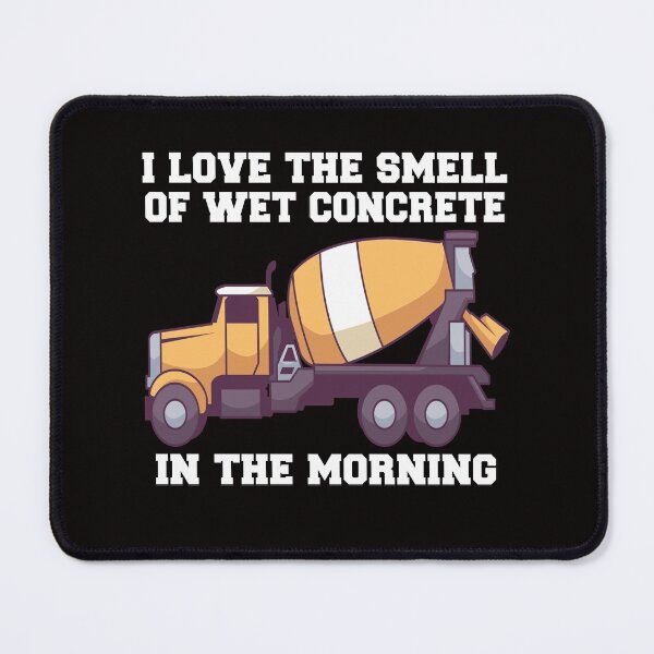 Item preview, Concrete Worker I Love The Smell Of Wet Concrete In The Morning  designed and sold by fantasticdesign.