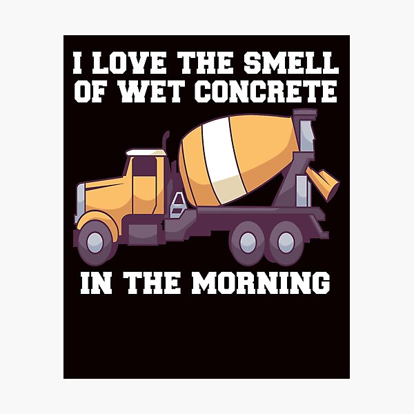 Item preview, Concrete Worker I Love The Smell Of Wet Concrete In The Morning  designed and sold by fantasticdesign.