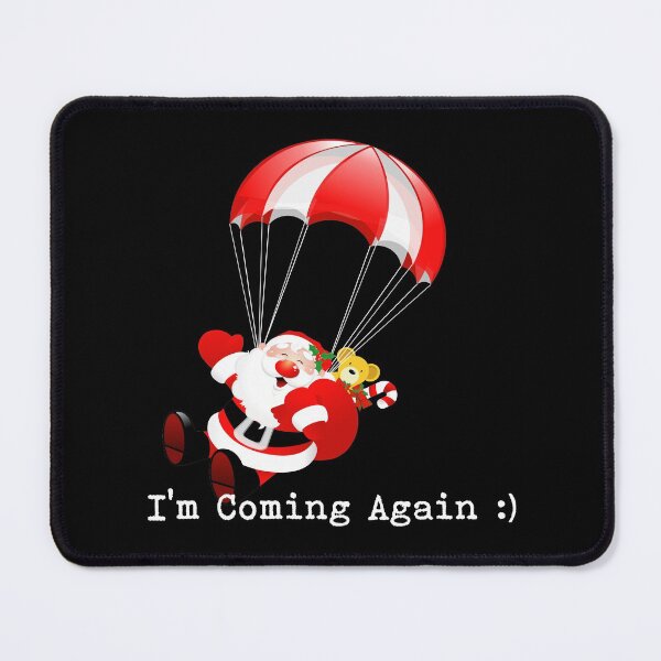 Item preview, Santa I'm Coming Again Funny designed and sold by soebekhi.