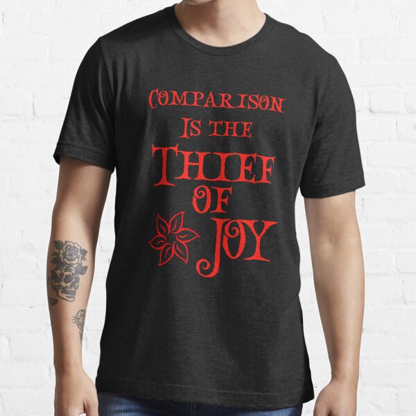 Comparison is the Thief of Joy