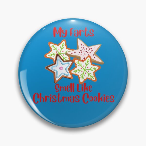 Item preview, My Farts Smell Like Christmas Cookies Funny Gag Gifts designed and sold by Willyboy16.