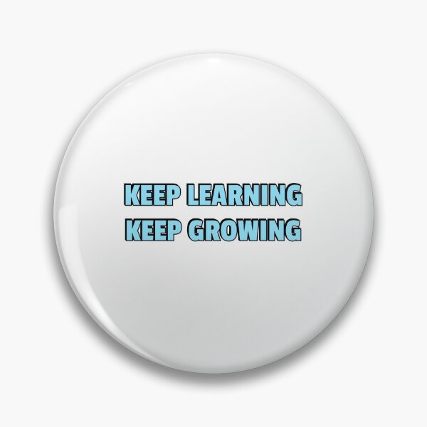 Item preview,   KEEP LEARNING KEEP GROWING designed and sold by Inspirationmotivation.